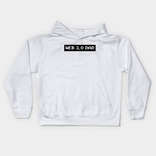 Web 3.0 Dad Kids Hoodie